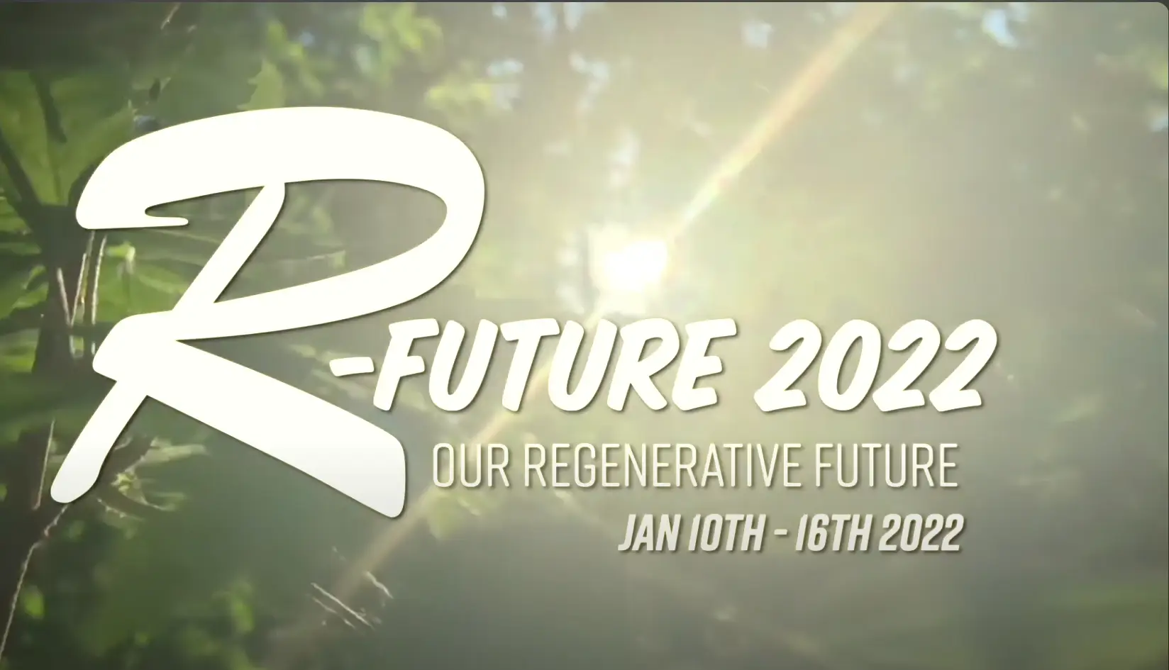 R-Future 2022: Our Regenerative Future